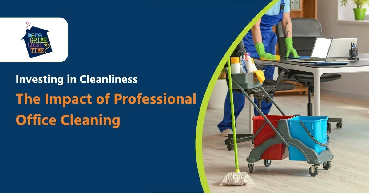 A Professional Commercial Cleaner Cleaning A Desk at an Office With Green Gloves On With a Red and Blue Bucket with a Mop Next To The Desk | Investing in Cleanliness | The Impact of Professional Office Cleaning | More Grime Than Time